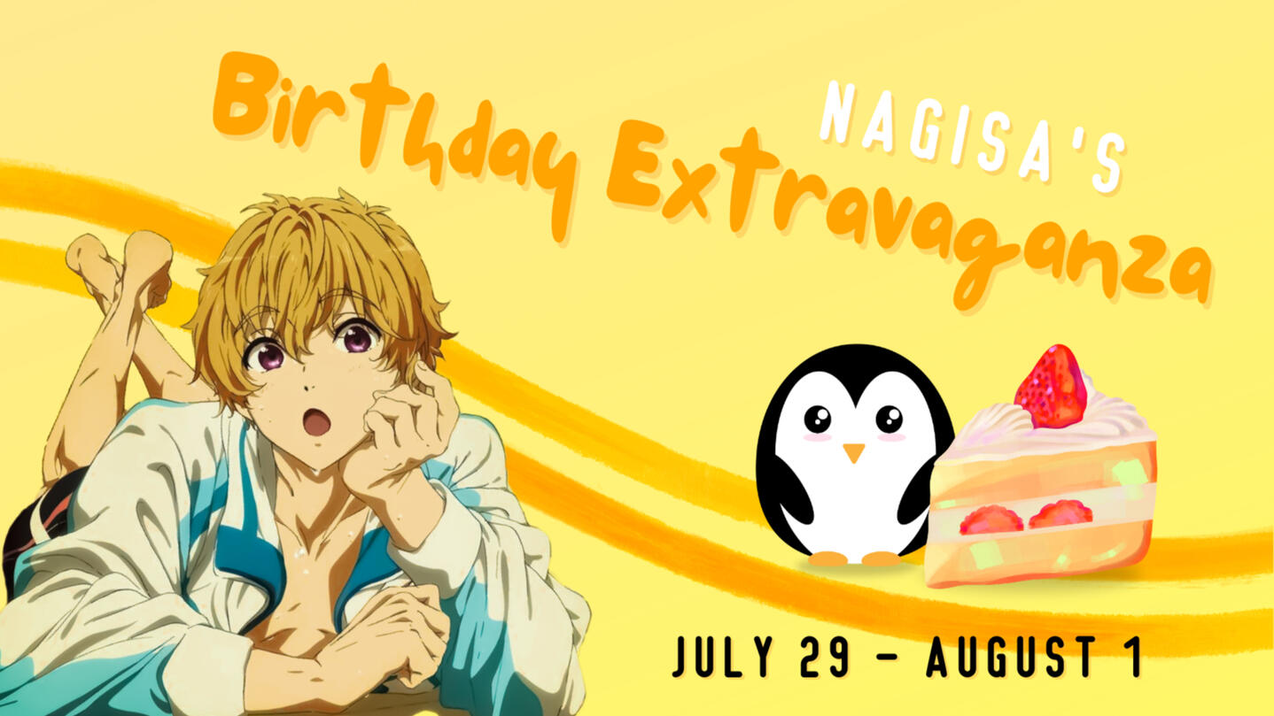 Nagisa's Birthday Extravaganza - July 29 through August 1, 2023